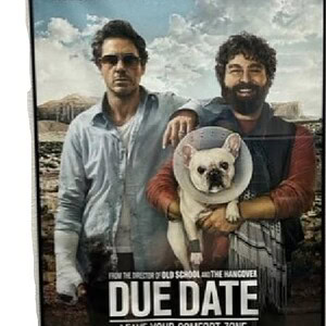 Movie poster for "Due Date" featuring Robert Downey Jr. and Zach Galifianakis.